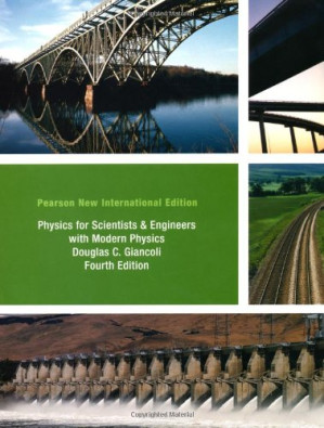 Physics for Scientists and Engineers with Modern Physics [Pearson New International Edition] - Giancoli, Douglas C